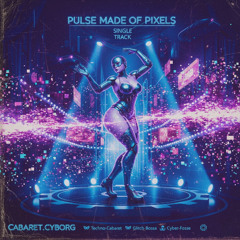 “Pulse Made of Pixels”