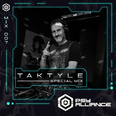 Taktyle - Psy Alliance Mix 007 - Curated by Beats Circuit