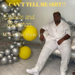 Cant Tell Me Shit!! Ft Elijiante and Blacchan (QuaXar)