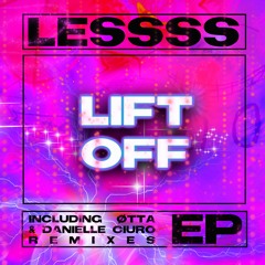 LESSSS - LIFT OFF EP