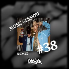 MUSIC SESSION #38 BZRP@L-GANTE [ESCOBAR] REMIX