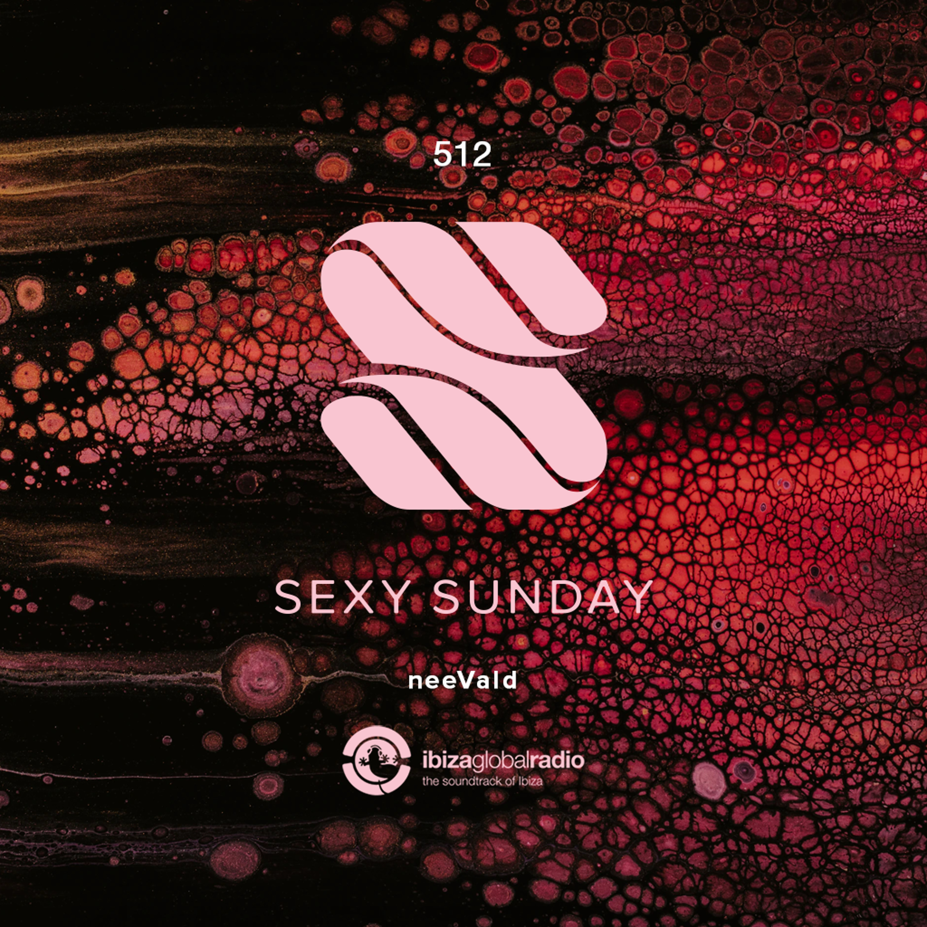 Sexy Sunday Radio Show 512 - IBIZA GLOBAL RADIO episode artwork