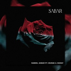 Nabeel Akbar - Sabar ft. @MunabManay Prod. @piusarther (Official_Audio)