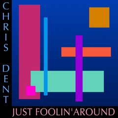 Just Foolin' Around
