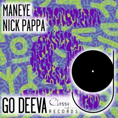 Nick Pappa "Maneye" (Out On Go Deeva Records Classy)