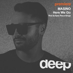 premiere: MASINO - Here We Go (Red Eclipse Recordings)