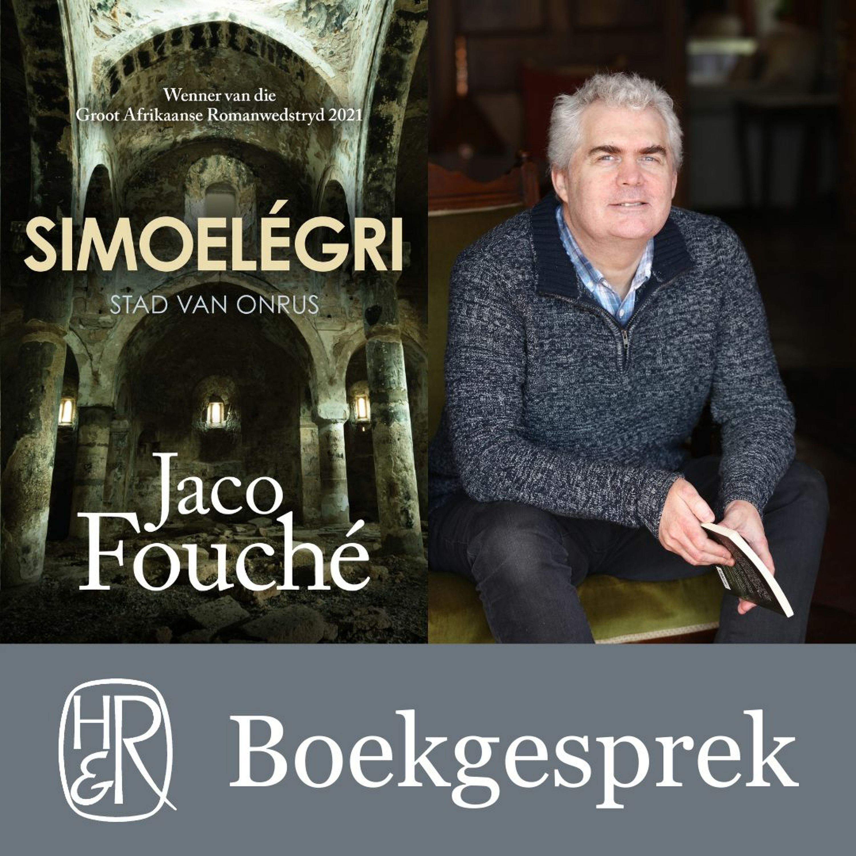 Human & Rousseau-boekgesprek: Nèlleke de Jager gesels met Jaco Fouché oor Simoelégri
