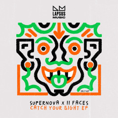Premiere: Supernova, II Faces - Catch Your Light [Lapsus Music]