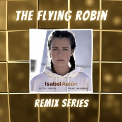 Isabel Aaiun - Potra Salvaje (TFR Just House Remix)
