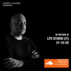 Robert T. Master @ LFO Studio (IT) 21-10-25