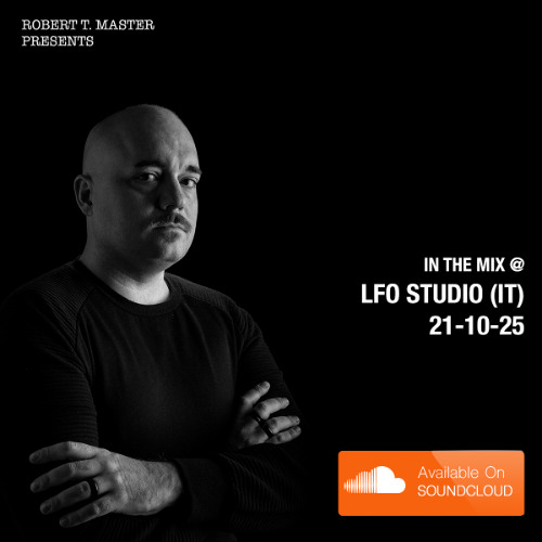 Robert T. Master @ LFO Studio (IT) 21-10-25