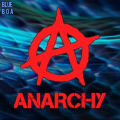 Blue Boa - Anarchy