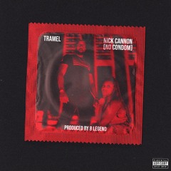 Nick Cannon (Drippin' XXXperience) TraMel