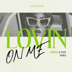 Jack Harlow - Lovin On Me (Torgils Remix)