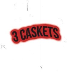 FOLLOW MY OTHER SOUNDLOUD PLUG215 3 caskets - Fatdame x Reemo x seanwest