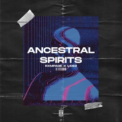 Rxmpage X Lidez - Ancestral Spirits [HN Release]