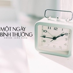 Một Ngày Bình Thường - Luân Tang 平凡的一天