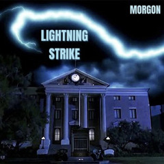 Lightning Strike - MORGON (prod. yourfriendrado)