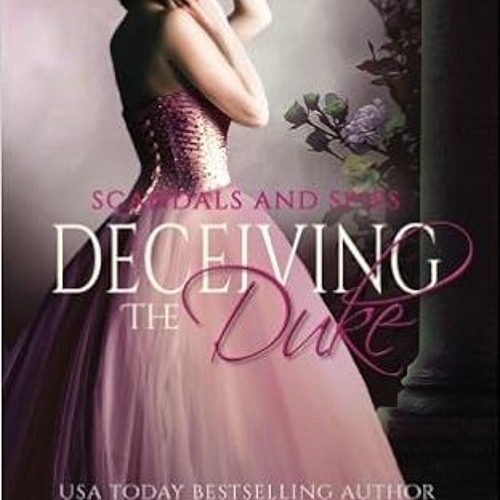 [PDF] ✔️ Download Deceiving the Duke (Scandals and Spies) (Volume 2) Online Book