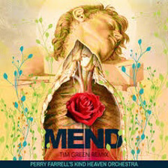 Perry Farrell & Kind Heaven Orchestra - Mend (Tim Green Remix)