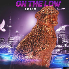 LP380 - On The Low
