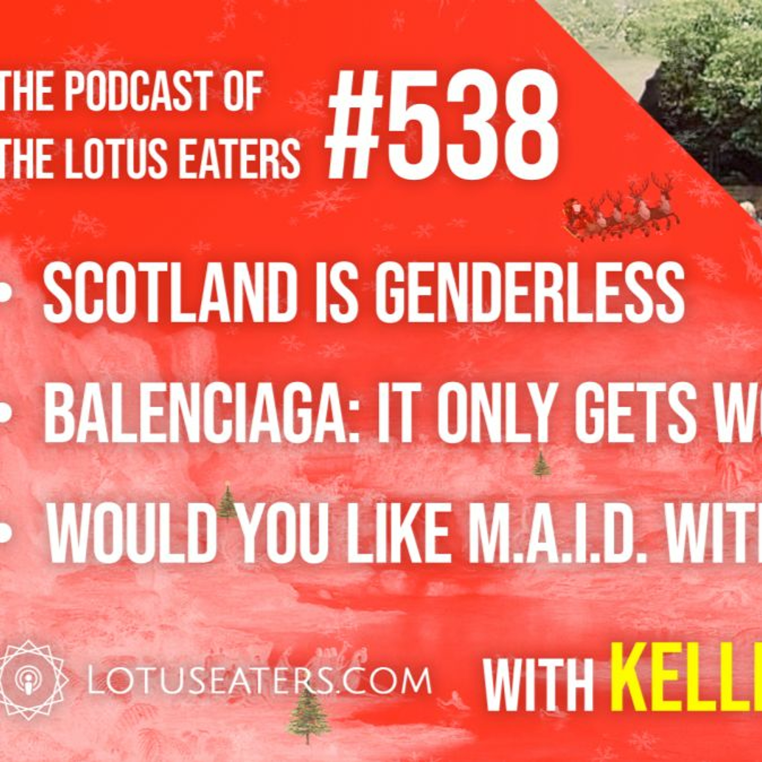 The Podcast of the Lotus Eaters #538