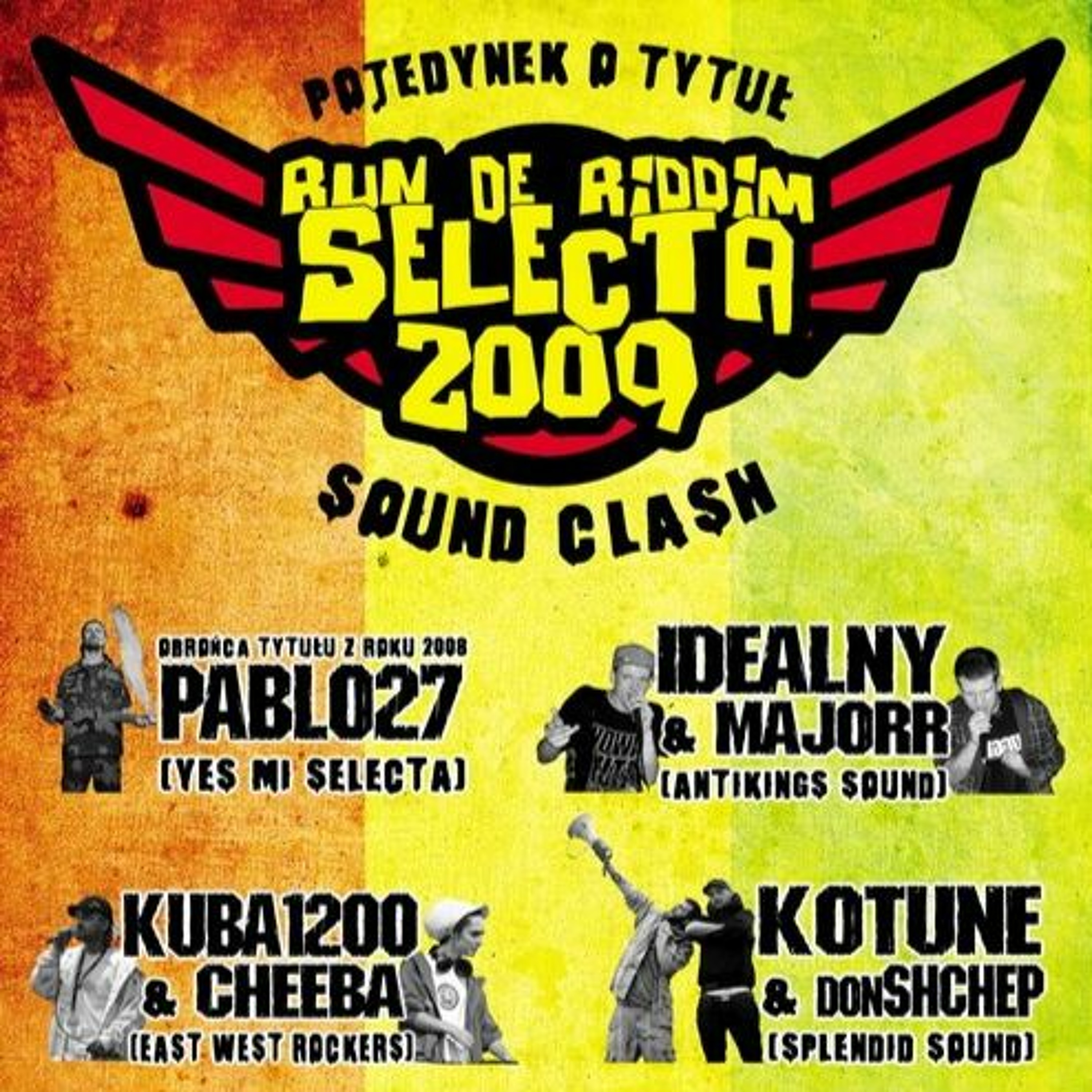 Run De Riddim Selecta Clash 2009 @ Częstochowa, PL [Splendid vs 27Pablo vs Antikings vs EastWest] episode artwork