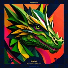 Bajjo - Anomaly Analysis (Original mix)