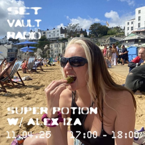 11.04.25 - Super Potion with Alex Iza