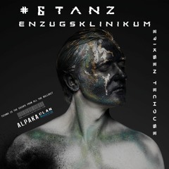 #6 Tanz EnzugsKlinikum / EINACH NUR SO - Eriksen Techouse