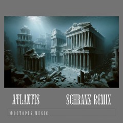 Nethalworld - Atlantis (Octopus Schranz remix)