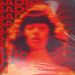 Sad (Hypertechno Mix)
