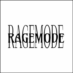 RAGEMODE #1