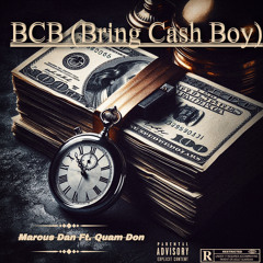 BCB (Bring Cash Boy) Ft. Scar 2x