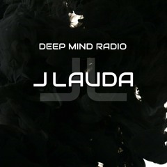 Deep Mind Radio Episode 006