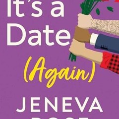 Epub✔ It's a Date (Again)     Kindle Edition