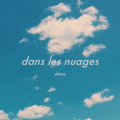 dans les nuages démo