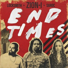 Zion I ft Locksmith & Saroc - Endtimes