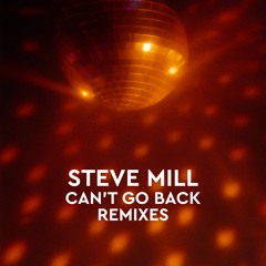 Steve Mill - Can't Go Back (Rocco Rodamaal Deep Remix)