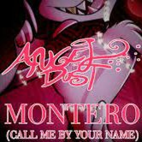 MONTERO Call Me By Your Name(Angel Dust Cover Ver.)