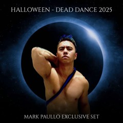 Halloween - Dead Dance 2025: Mark Paullo Exclusive