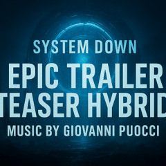 No Copyright Epic Intense Teaser Trailer Background Music - SYSTEM DOWN
