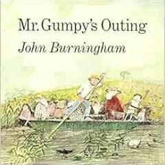FREE EPUB 📚 Mr. Gumpy's Outing by John Burningham [KINDLE PDF EBOOK EPUB]