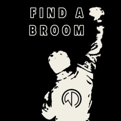 Find A Broom - prod. DoubleUD
