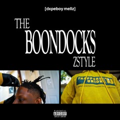 Dxpeboy MellZ -The Boondocks ZSTYLE (prod. Loko La'Flare