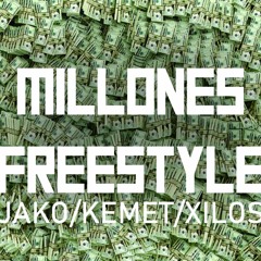 Millones FREESTYLE - Jako X Kemet X Xilos PROD. Xilos