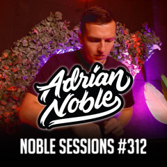 Afro EDM Liveset 2023 | #35 | Noble Sessions #312 by Adrian Noble