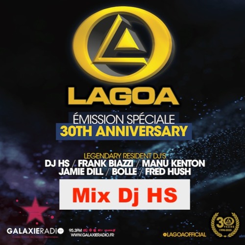 Stream Lagoa 30 th anniversary /// Dj HS /// Galaxie Radio by Dj HS |  Listen online for free on SoundCloud