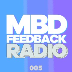MBD Feedback Radio 005