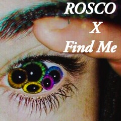 FIND ME X ROSCO - Prod. by(AEBEATS)